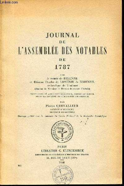 JOURNAL DE L'ASSEMBLEE DES NOTABLES DE 1787 - Texte publi avec introduction, notes et index pour la socit de l'histoire de France par Pierre Chevallier.