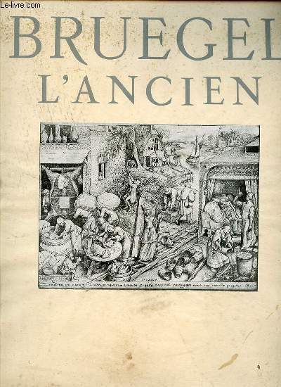 BRUEGEL L'ANCIEN - LES CHEFS D'OEUVRE DE L'ART FLAMAND.