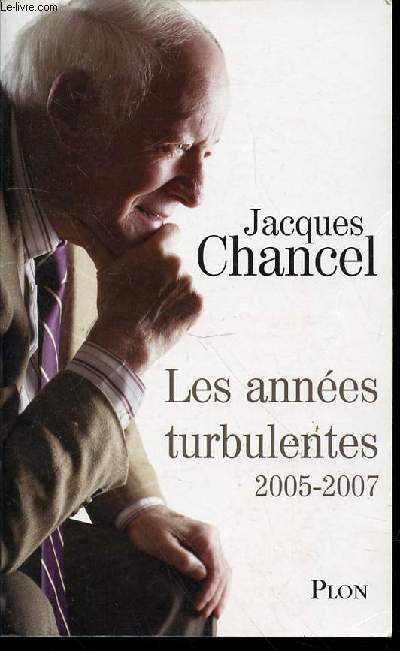 LES ANNEES TURBULENTES : JOURNAL 2005-2007.