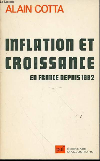 INFLATION ET CROISSANCE EN FRANCE DEPUIS 1962 - COLLECTION 