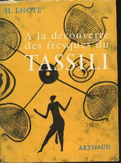 A LA DECOUVERTE DES FRESQUES DU TASSILI - COLLECTION 