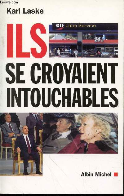 ILS SE CROYAIENT INTOUCHABLES.