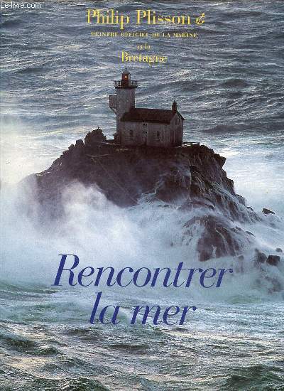 RENCONTRER LA MER.