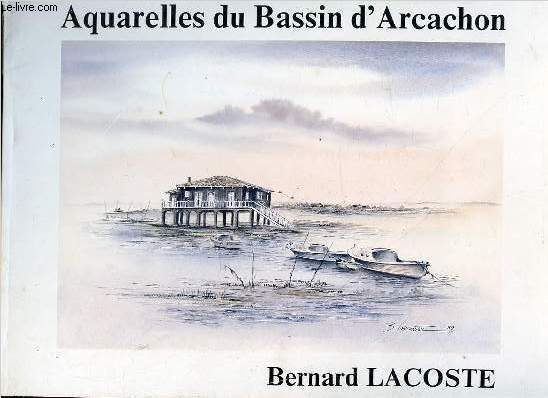 AQUARELLES DU BASSIN D'ARCACHON.