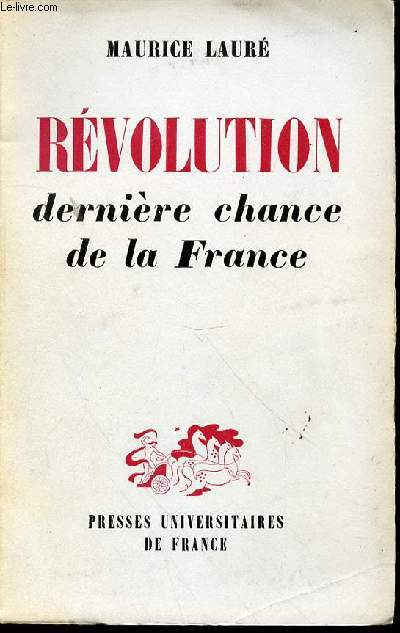REVOLUTION : DERNIERE CHANCE DE LA FRANCE.