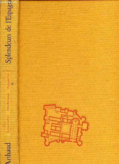 SPLENDEURS DE L'ESPAGNE - INTRODUCTION DE JACQUES LAFAYE / THEMES DE FRANCOIS CALI.
