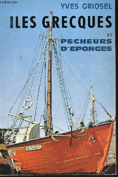 ILES GRECQUES ET PECHEURS D'EPONGES - COLLECTION 