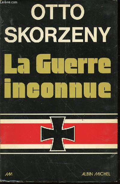 LA GUERRE INCONNUE.