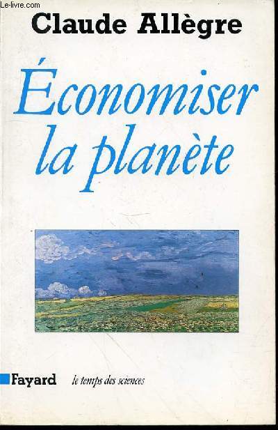 ECONOMISER LA PLANETE - COLLECTIF 