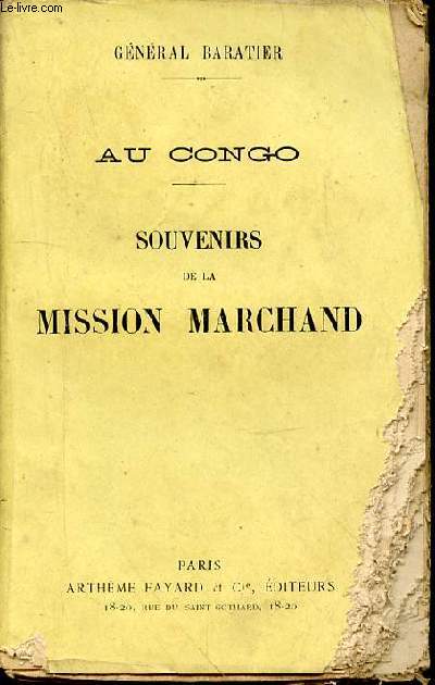 AU CONGO - SOUVENIRS DE LA MISSION MARCHAND.