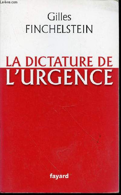 LA DICTATURE DE L'URGENCE.