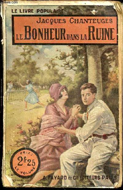 LE BONHEUR DANS LA RUINE - COLLECTION 