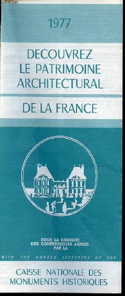 DECOUVREZ LE PATRIMOINE ARCHITECTURAL DE LA FRANCE.