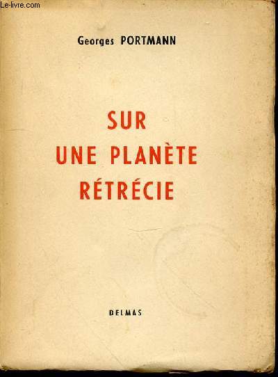 SUR UNE PLANETE RETRECIE - ENVOI DE L'AUTEUR.