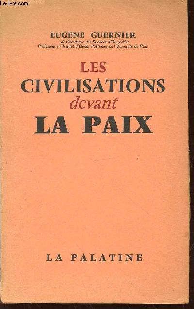 LES CIVILISATIONS DEVANT LA PAIX.