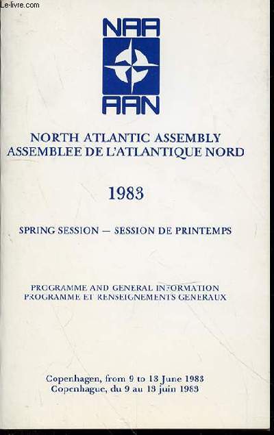 SPRING SESSION - SESSION DE PRINTEMPS - PROGRAMME AND GENERAL INFORMATION / PROGRAMME ET RENSEIGNEMENTS GENERAUX. COPENHAGUE, DU 9 AU 13 JUIN 1983.