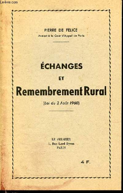 ECHANGES ET REMEMBREMENT RURAL (LOI DU 2 AOUT 1960).