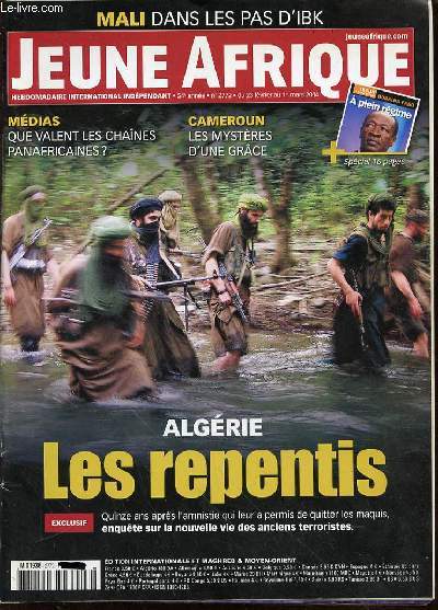 JEUNE AFRIQUE N2772, du 23 FEVRIER au 1 MARS 2014 - Mali dans les pas d'IBK / Que valent les chanes panafricaines ? / Cameroun, les mystres d'une grce / Algrie, les repentis / Exclusif : 15 ans aprs l'amnistie qui leur a permis de quitter le maquis.