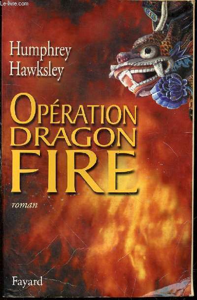 OPERATION DRAGON FIRE.