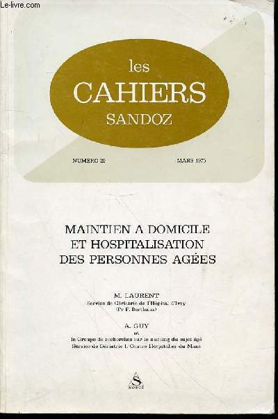 LES CAHIERS SANDOZ N29 / MARS 1975 - MAINTIEN A DOMICILE ET HOSPITALISATION DES PERSONNES AGEES.