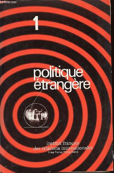 REVUE POLITIQUE ETRANGERE N1 - Les musulmans de l'URSS et la crise afghane de Bennigsen / Nouveau droit de la mer par Lacharrire / Lutte pour le Sahara occidental par Hottinger / Proche-Orient d'hier  demain par Fontaine / ETC.