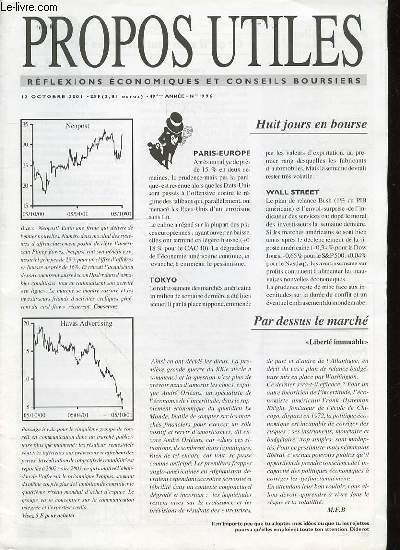 PROPOS UTILES N1996 : REFLEXIONS ECONOMIQUES ET CONSEILS BOURSIERS - Huit jours en bourse, Paris-Europe, Tokyo, Wall Street / Libert immuable / Nouvelles favorites : ALCATEL, BAYER, RENAULT, SIEMENS / Rsultats au 28 septembre 2001 / ETC.