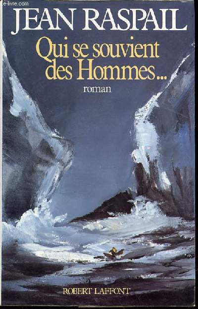 QUI SE SOUVIENT DES HOMMES ... - ROMAN / ENVOI DE L'AUTEUR.