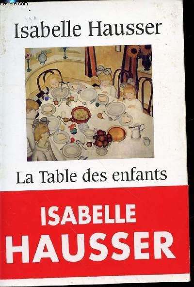 LA TABLE DES ENFANTS - ROMAN.