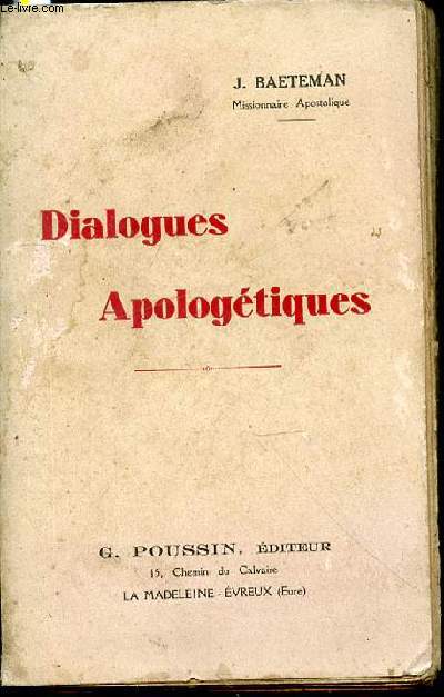 DIALOGUES APOLOGETIQUES - ENVOI DE L'AUTEUR.