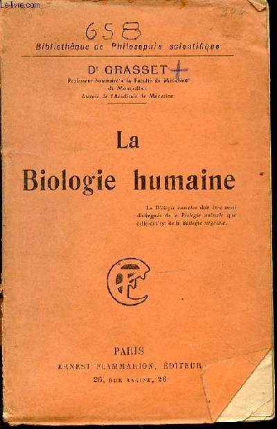 LA BIOLOGIE HUMAINE - BIBLIOTHEQUE DE PHILOSOPHIE SCIENTIFIQUE.