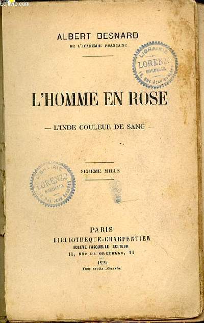 L'HOMME EN ROSE - L'INDE COULEUR DE SANG / BIBLIOTHEQUE CHARPENTIER.