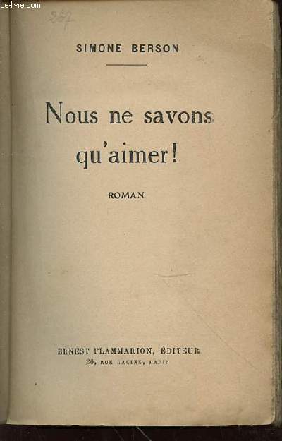 NOUS NE SAVONS QU'AIMER ! - ROMAN.