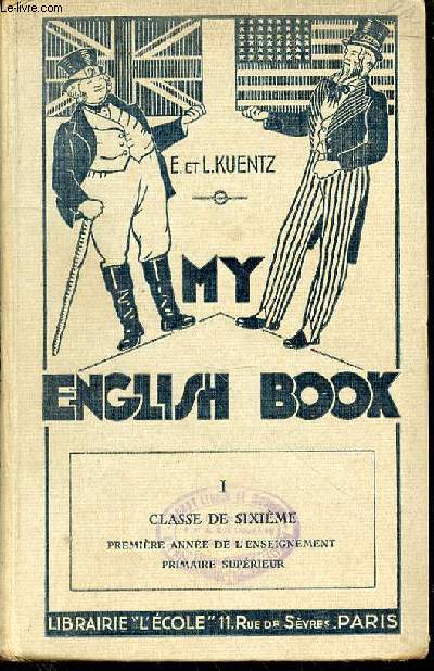 MY ENGLISH BOOK : LIVRE DU MAITRE + TOME 1 - CLASSE DE SIXIEME, ANNEE PREPARATOIRE DES E.P.S.