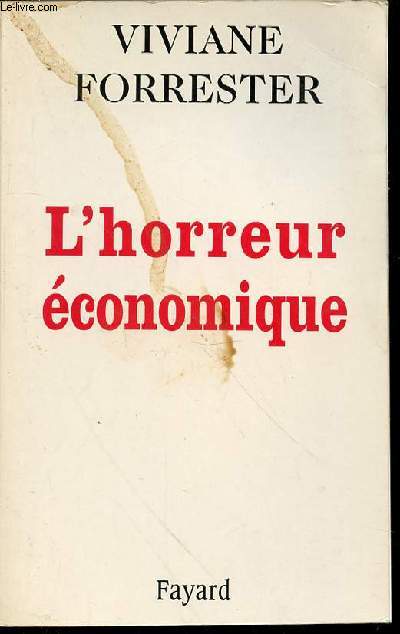 L'HORREUR ECONOMIQUE.