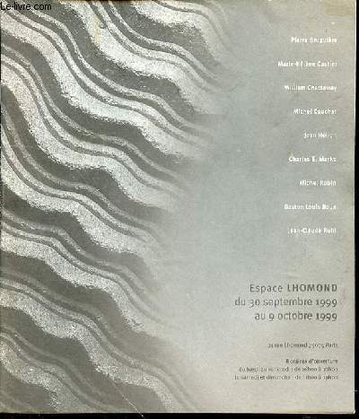 ESPACE LHOMOND DU 30 SEPTEMBRE 1999 AU 9 OCTOBRE 1999.