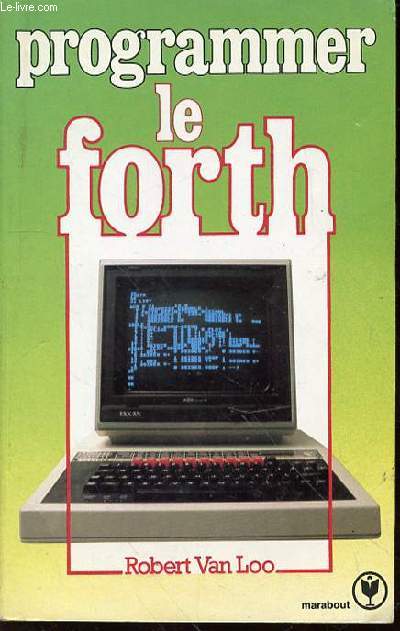 PROGRAMMER LE FORTH - MS634.
