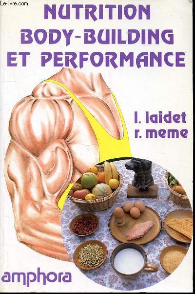 NUTRITION BODY-BUILDING ET PERFORMANCE - COLLECTION 