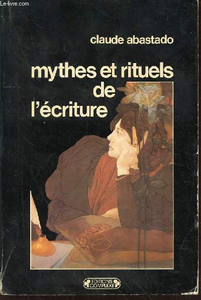 MYTHES ET RITUELS DE L'ECRITURE.