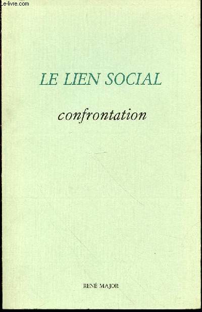 LE LIEN SOCIAL : JOURNEES DE MAI 1980 - CONFRONTATION.