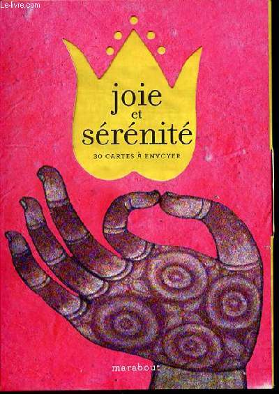 JOIE ET SERENITE - 30 CARTES A ENVOYER.