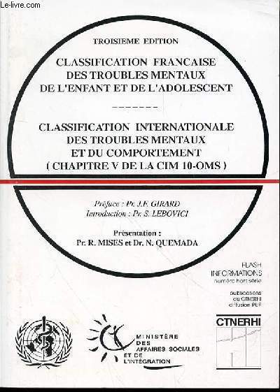 CLASSIFICATION FRANCAISE DES TROUBLES MENTAUX DE L'ENFANT ET DE L'ADOLESCENT - CLASSIFICATION INTERNATIONALE DES TROUBLES MENTAUX ET DU COMPORTEMENT (CHAPITRE V DE LA CIM10-OMS).