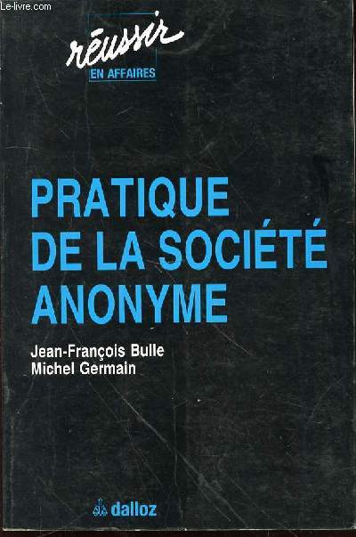 PRATIQUE DE LA SOCIETE ANONYME - COLLECTION 