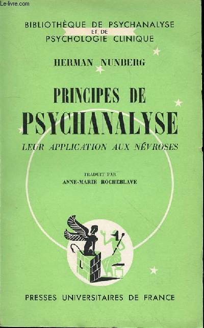 PRINCIPES DE PSYCHANALYSE : LEUR APPLICATION AUX NEVROSES - BIBLIOTHEQUE DE PSYCHANALYSE ET DE PSYCHOLOGIE CLINIQUE.