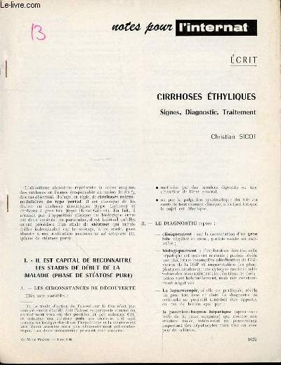 NOTES POUR L'INTERNAT - CIRRHOSES ETHYLIQUES (SIGNES, DIAGNOSTIC, TRAITEMENT) DE CHRISTIAN SICOT.