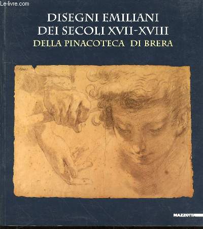 DISEGNI EMILIANI DEI SECOLI XVII-XVIII DELLA PINACOTECA DI BRERA.