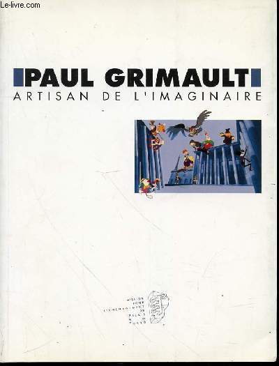 PAUL GRIMAULT : ARTISAN DE L'IMAGINAIRE - MISSION POUR L'AMENAGEMENT DU PALAIS DE TOKYO.