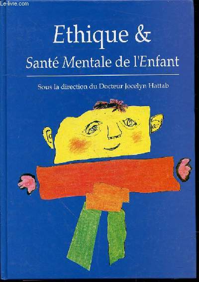 ETHIQUE & SANTE MENTALE DE L'ENFANT.