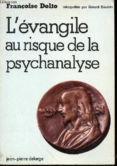 L'EVANGILE AU RISQUE DE LA PSYCHANALYSE - ENVOI D'AUTEUR.