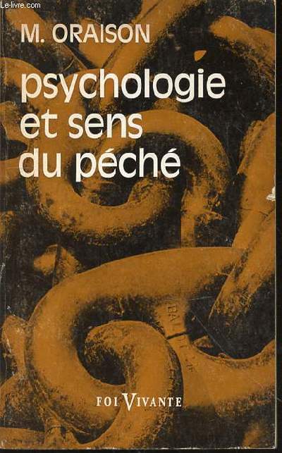 PSYCHOLOGIE ET SENS DU PECHE - NOUVELLE EDITION AUGMENTEE / COLLECTION 