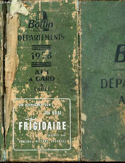 BOTTIN 1958 : 161 EME ANNEE DE PUBLICATION - TOME I. DEPARTEMENTS : AIN A GARD, CONTENANT LA TABLE ALPHABETIQUE DES COMMUNES, LE CLASSEMENT GEOGRAPHIQUE DES DEPARTEMENTS.